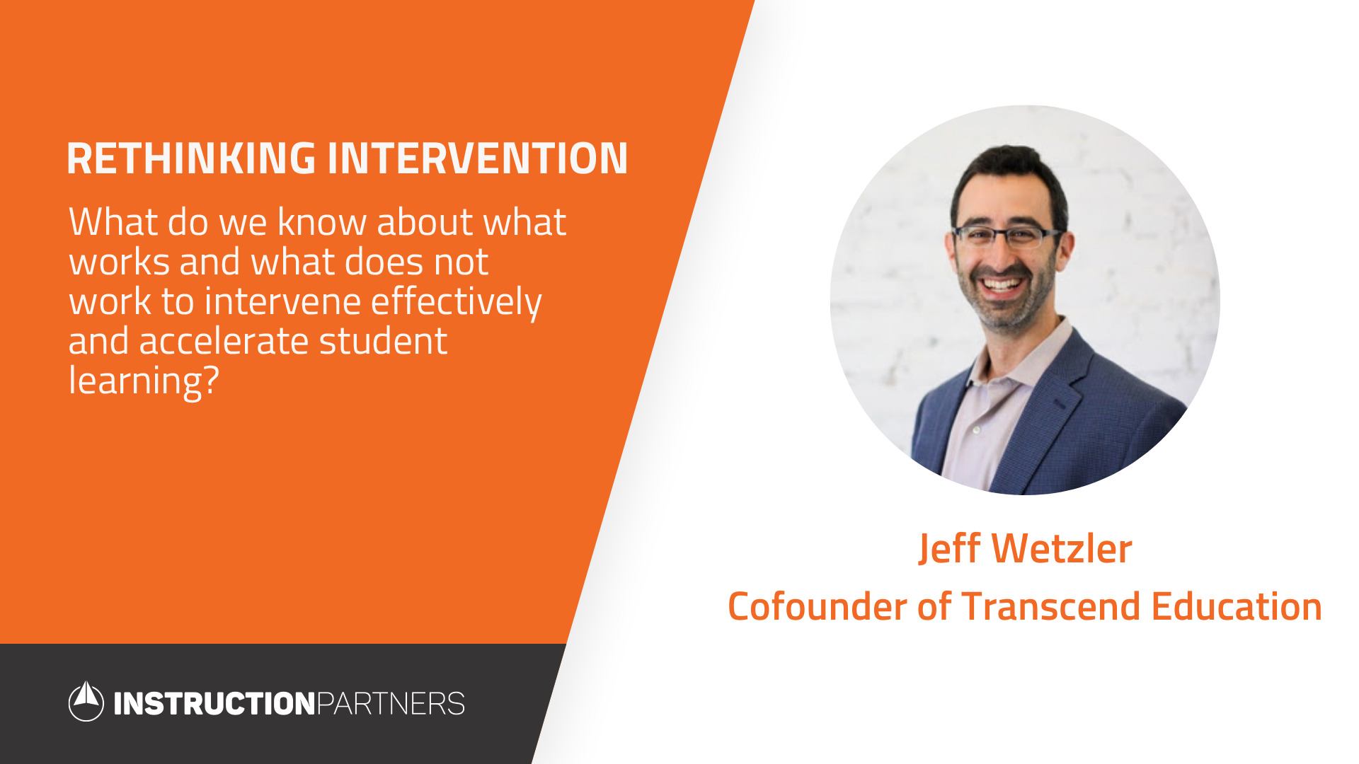 Jeff Wetzler, Transcend Education - Instruction Partners