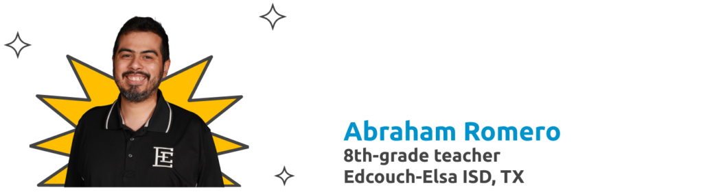 Abraham Romero8th-grade teacher Edcouch-Elsa ISD, TX