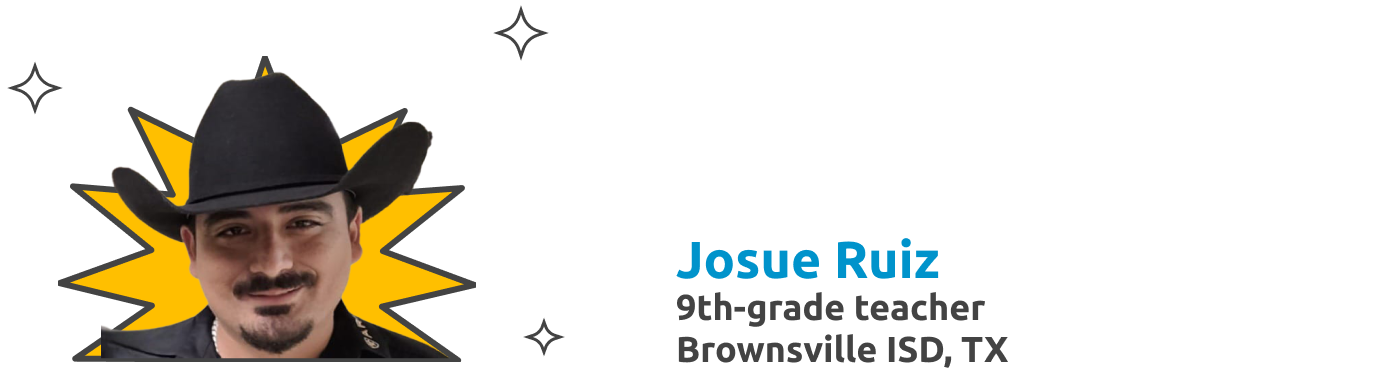 Josue Ruiz 9th-grade teacher Brownsville ISD, TX 