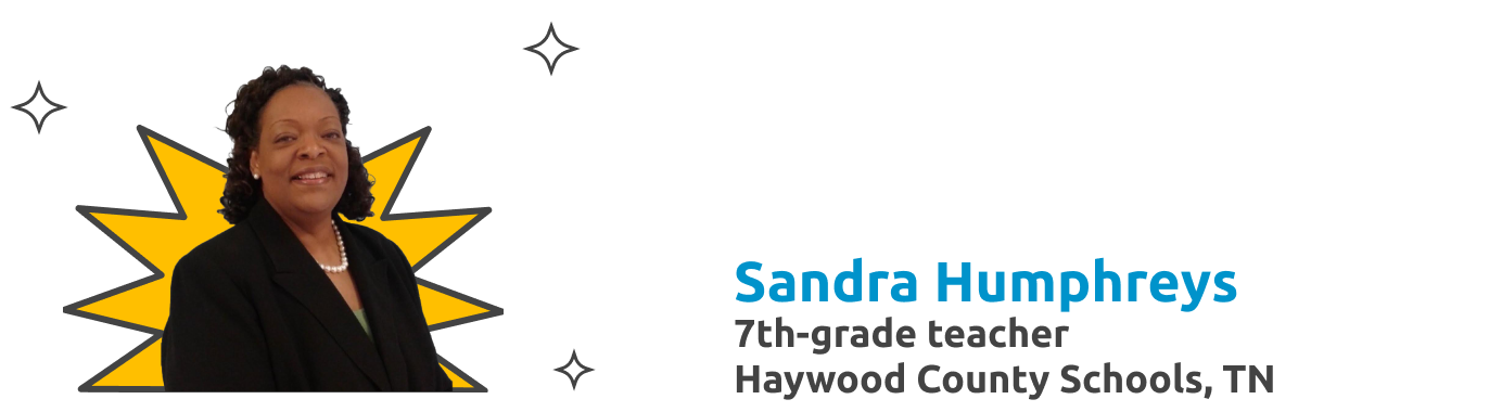 Sandra Humphreys 7th-grade teacher Haywood County Schools, TN