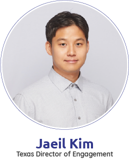 Jaeil Kim, Texas Director of Engagement